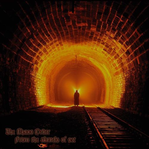 The Chaos Order - From The Tunnels Of Set